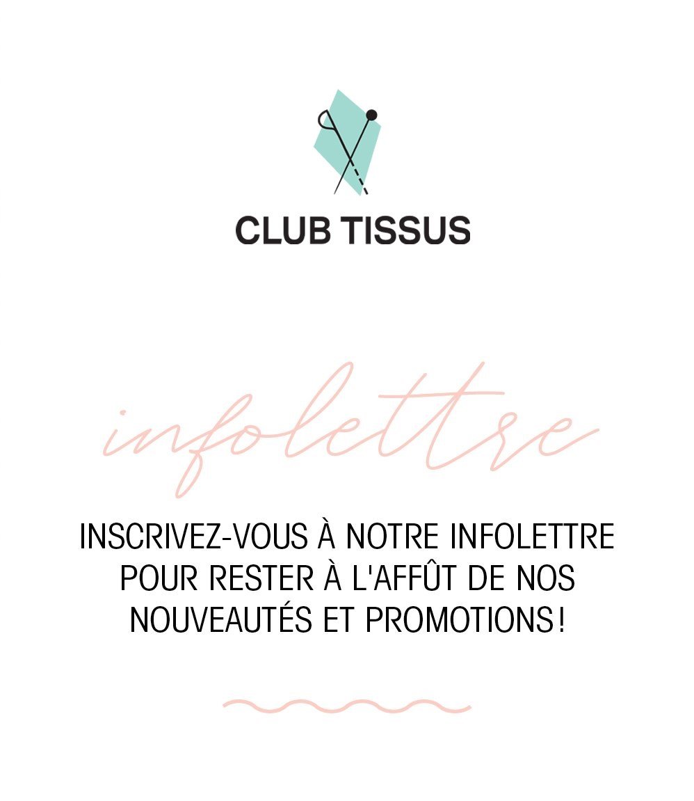 Inscription à l'infolettre Club Tissus