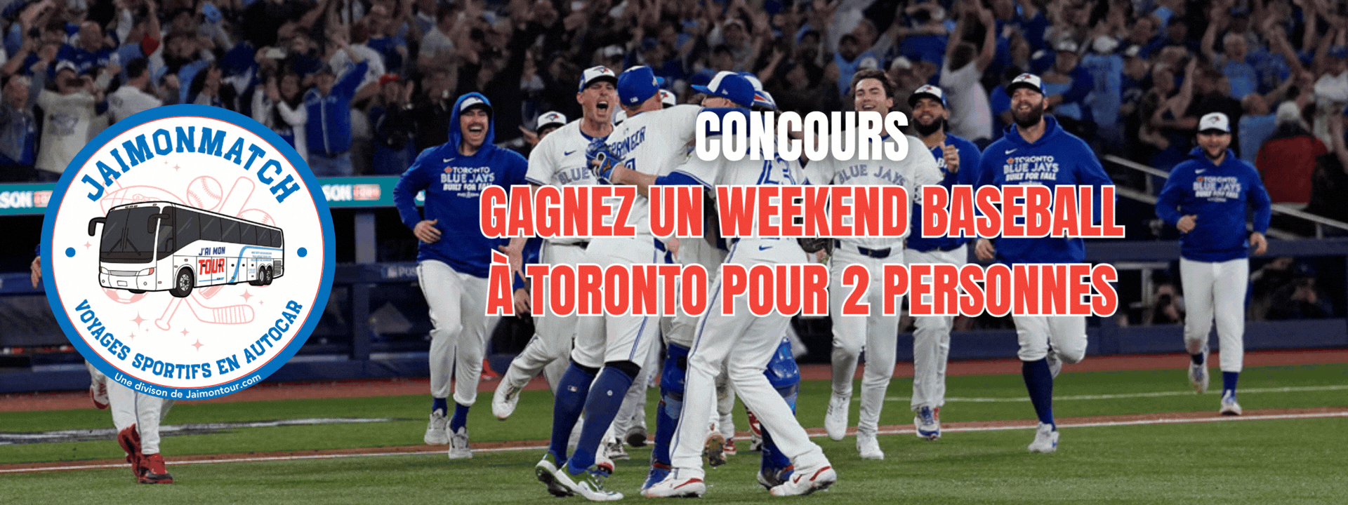 Courez la chance de gagner un weekend baseball à Toronto pour 2 personnes